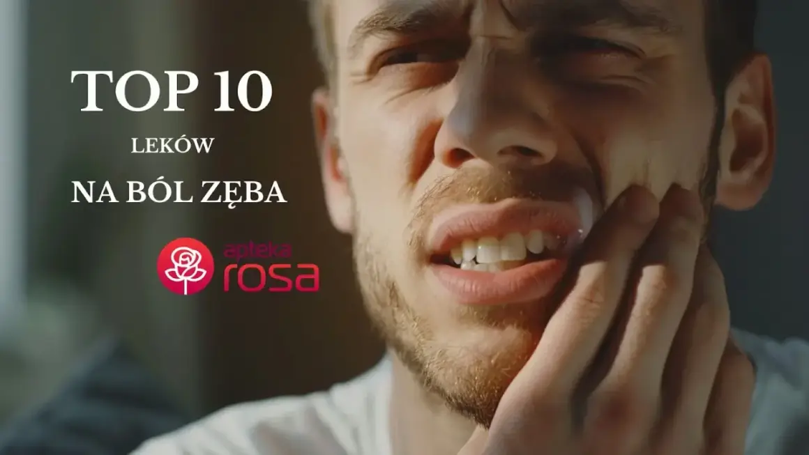 Mężczyzna cierpi na ból zęba. Na ekranie widnieje napis "TOP 10 leków na ból zęba" oraz logo "apteka rosa".